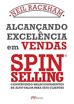 como-descobrir-as-necessidades-do-cliente-com-as-perguntas-certas-alcancando-excelencia-em-vendas-em-spin-selling